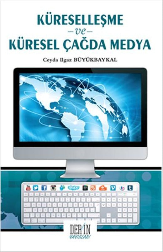 Küselleşme ve Küresel Çağda Medya | Derin Yayınları (İnce Kapak)
