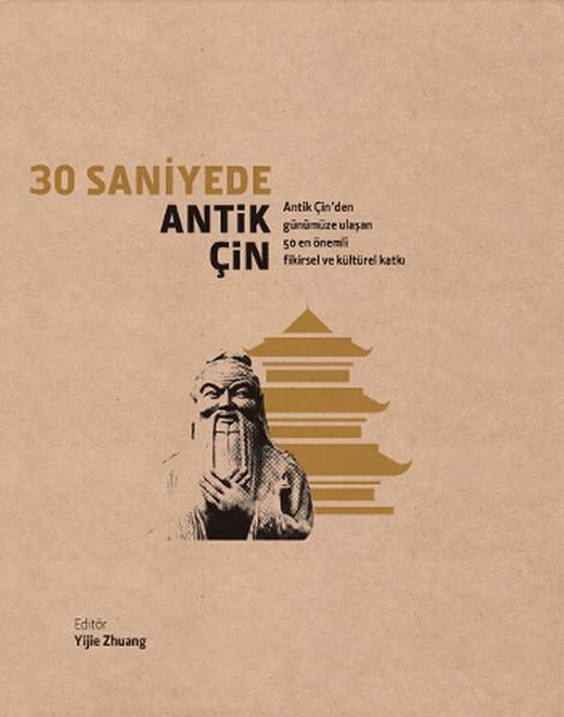 30 Saniyede Antik Çin | Caretta Yayıncılık (Ciltli)