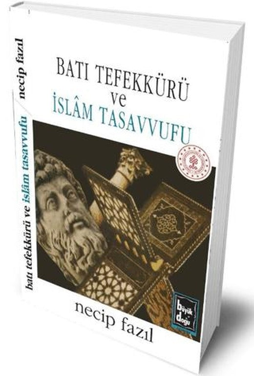 Batı Tefekkürü ve İslâm Tasavvufu (Sıvama Cilt) | Büyük Doğu Yayınları (Ciltli)