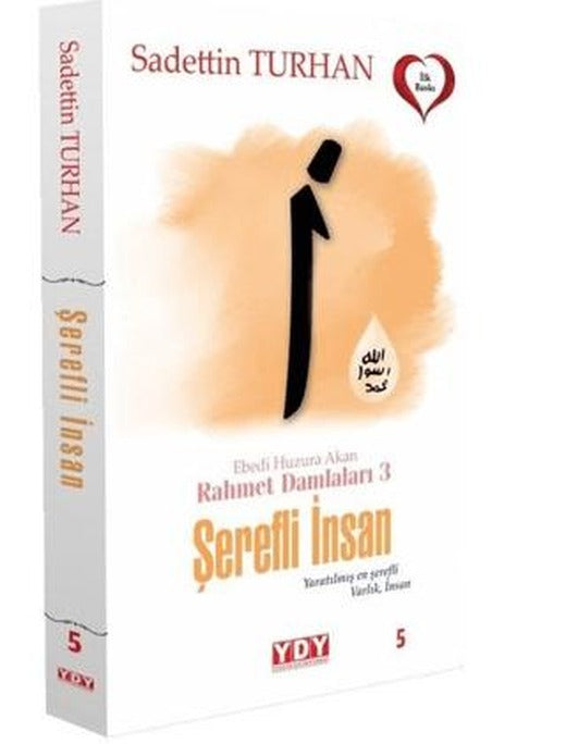 Şerefli İnsan - Ebedi Huzura Akan Rahmet Damlaları 3 | YDY Yayınları (Ciltsiz)