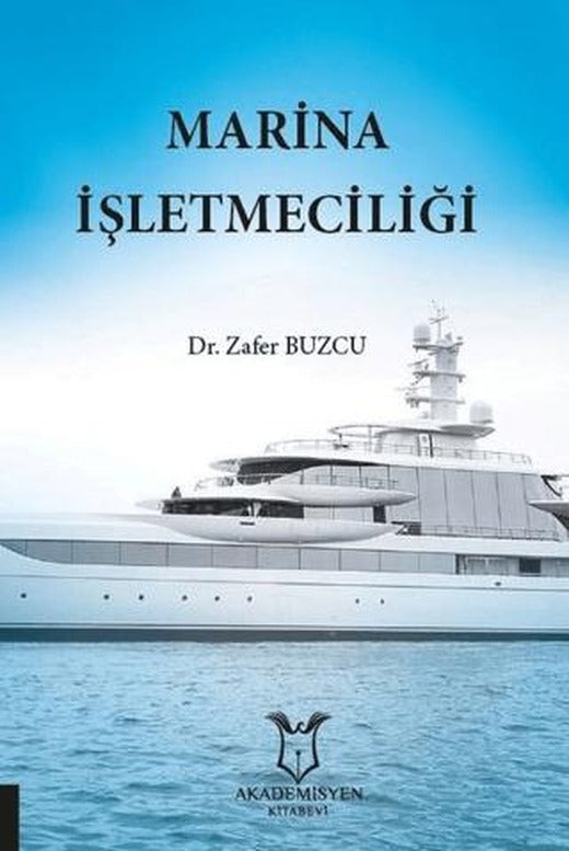 Marina İşletmeciliği | Akademisyen Kitabevi (Ciltsiz)