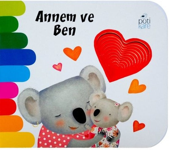 Annem ve Ben | Pötikare Yayınları (Ciltli)