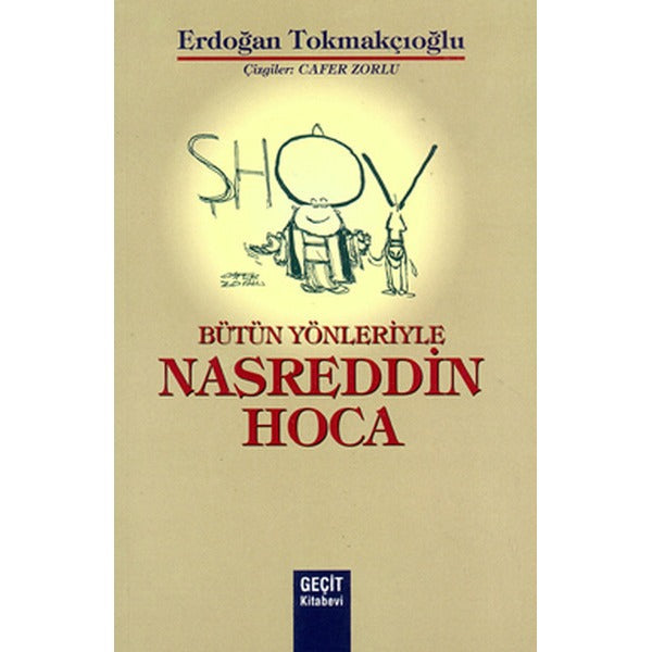 Bütün Yönleriyle Nasrettin Hoca