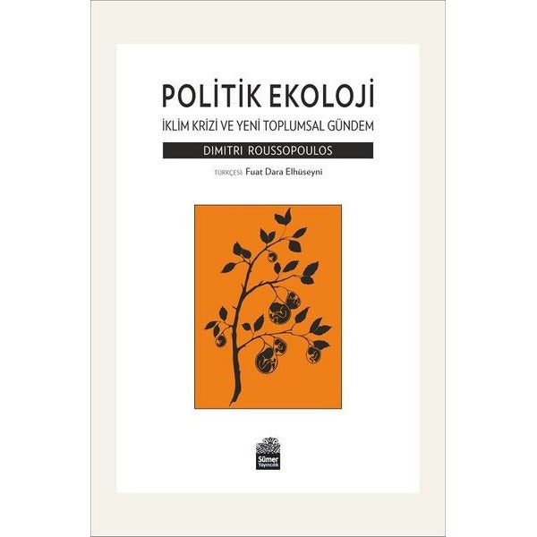 Politik Ekoloji - İklim Krizi ve Yeni Toplumsal Gündem | Sümer Yayıncılık (Ciltsiz)