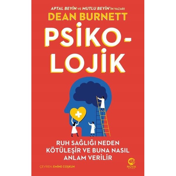 Psiko-Lojik: Ruh Sağlığı Neden Kötüleşir ve Buna Nasıl Anlam Verilir | Nova Kitap