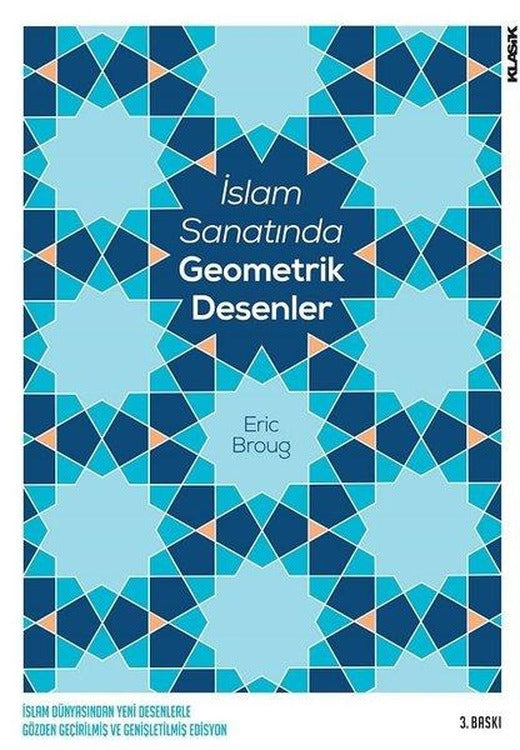 İslam Sanatında Geometrik Desenler | Klasik Yayınları (İnce Kapak)