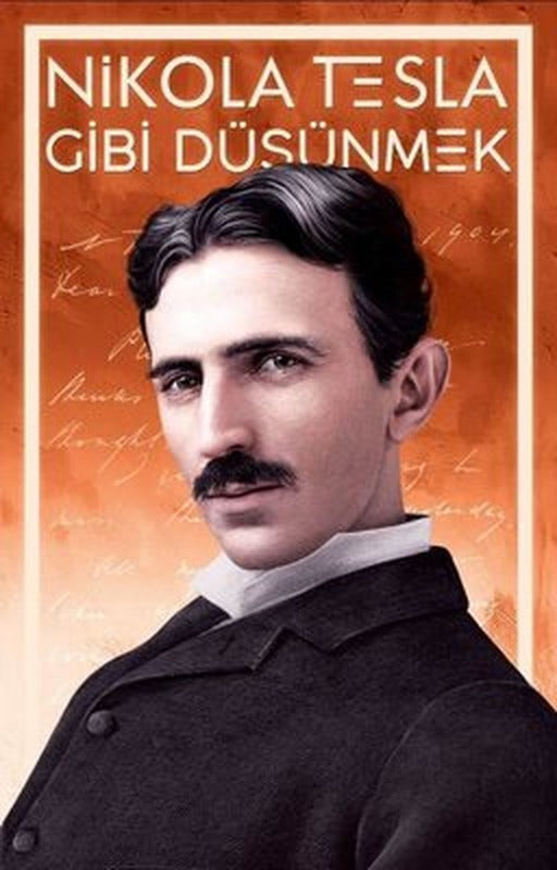 Nikola Tesla Gibi Düşünmek | Güney Kitap