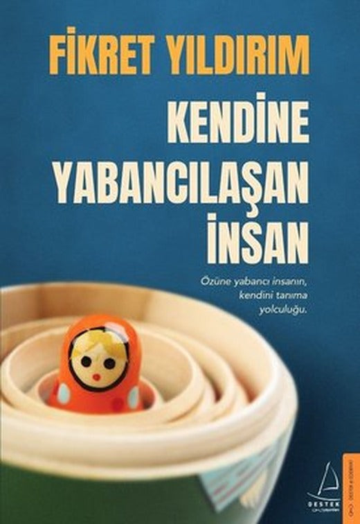 Kendine Yabancılaşan İnsan | Destek Yayınları