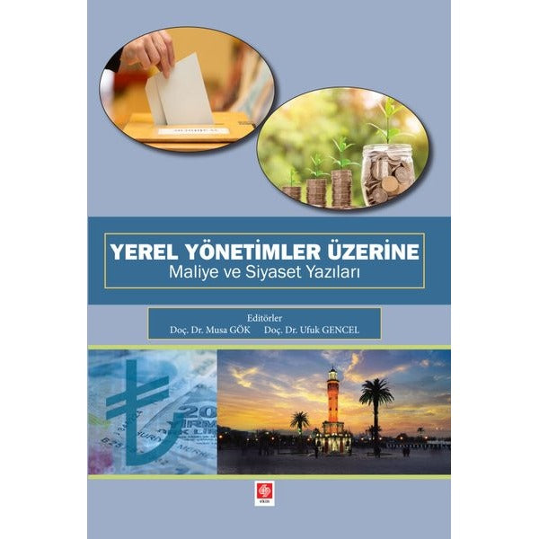 Yerel Yönetimler Üzerine Maliye ve Siyaset Yazıları