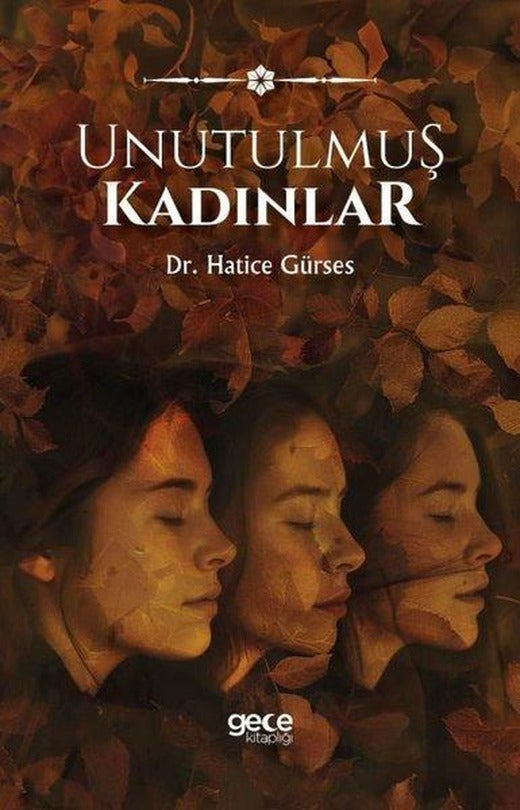 Unutulmuş Kadınlar | Gece Kitaplığı (İnce Kapak)