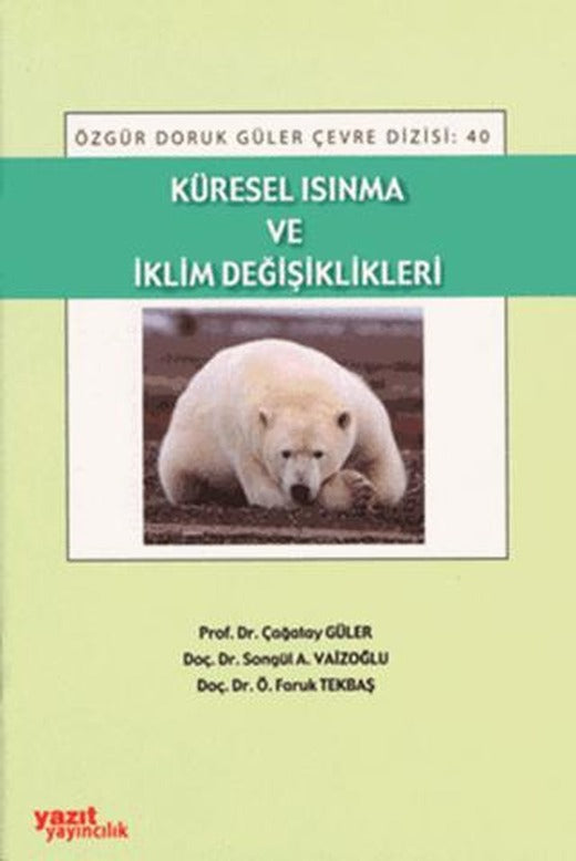 Küresel Isınma ve İklim Değişikliği | Yazıt Yayıncılık (Ciltsiz)