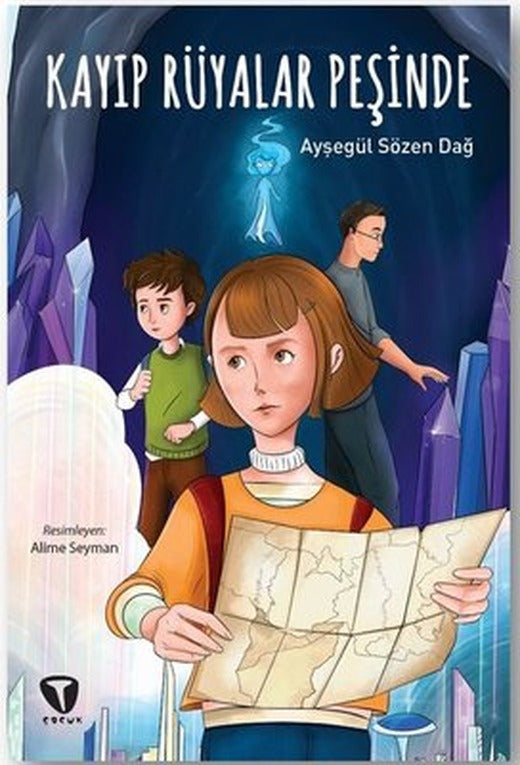 Kayıp Rüyalar Peşinde |Turkuvaz Çocuk (İnce Kapak)