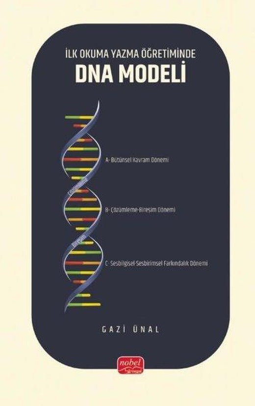 İlk Okuma Yazma Öğretiminde DNA Modeli | Nobel Bilimsel Eserler (İnce Kapak)