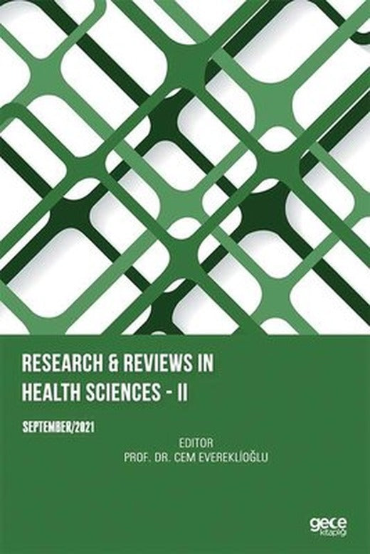 Research and Reviews in Health Sciences 2 - September 2021 | Gece Kitaplığı