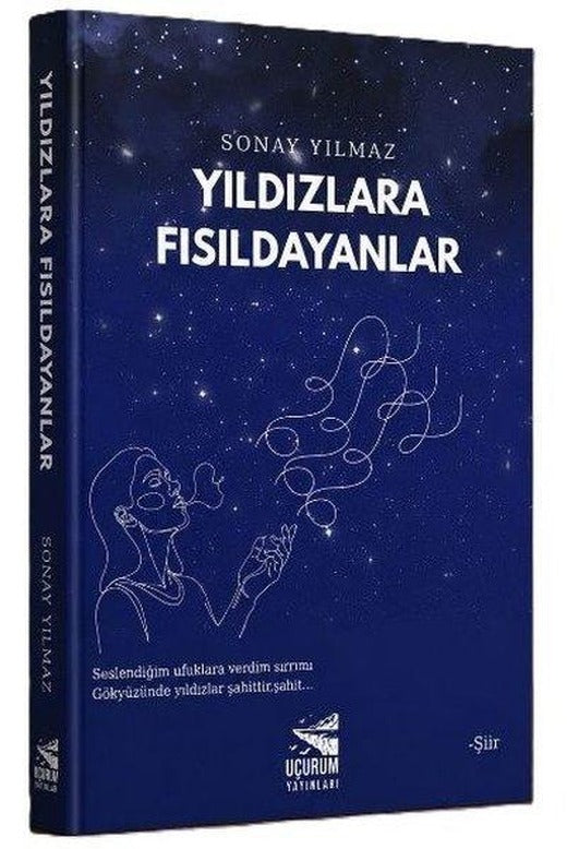 Yıldızlara Fısıldayanlar | Uçurum Yayınları (İnce Kapak)