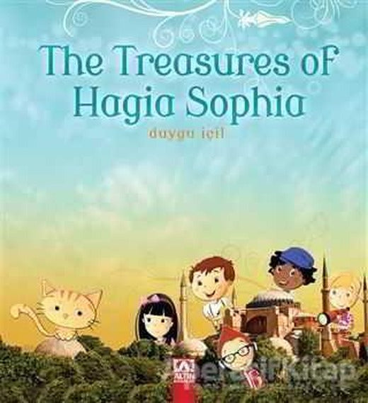 The Treasures of Hagia Sophia - Duygu İçil - Altın Kitaplar