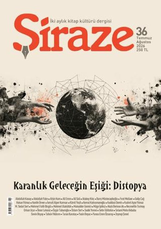 Şiraze Dergisi Sayı: 36 Temmuz - Ağustos 2026 | Şiraze Dergisi Yayınları (Ciltsiz)