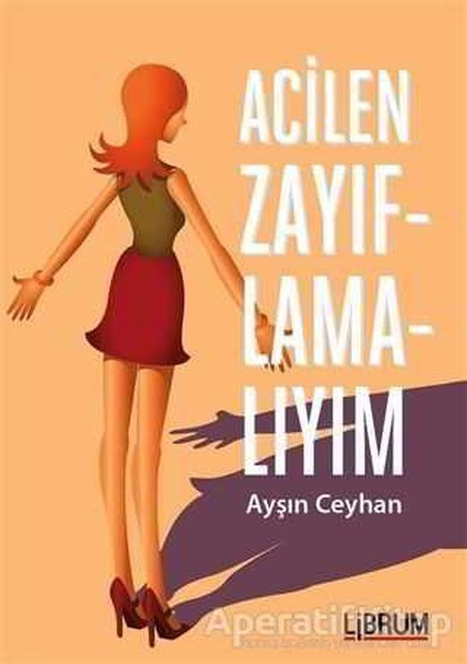 Acilen Zayıflamalıyım - Ayşın Ceyhan - Librum Kitap | Librum Kitap