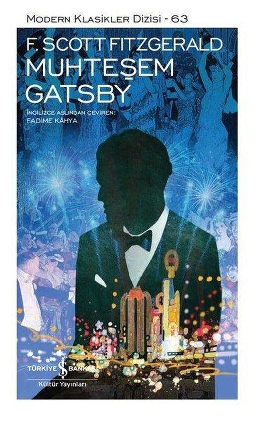 Muhteşem Gatsby | İş Bankası Kültür Yayınları - Modern Klasikler (Ciltli)