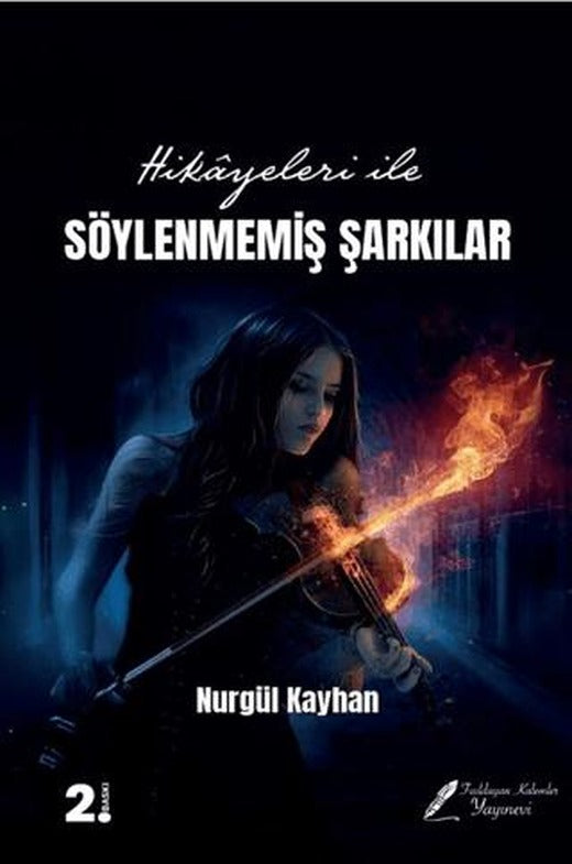 Hikayeleri İle Söylenmemiş Şarkılar