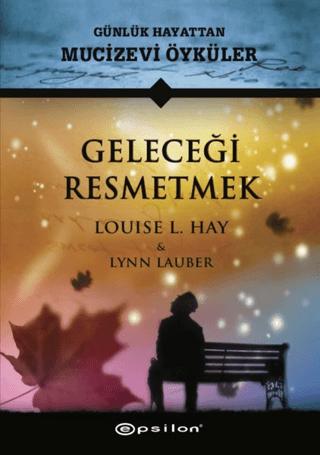 Geleceği Resmetmek | Epsilon Yayınevi (Ciltli) - Resim 1