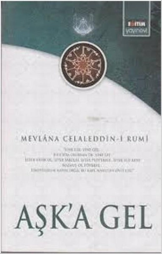 Aşk'a Gel | Eğitim Yayınevi (İnce Kapak)