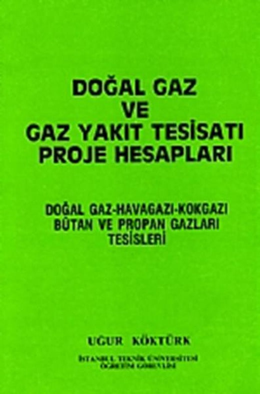 Doğal Gaz ve Gaz Yakıt Tesisatı Proje Hesapları | Nobel Akademik Yayıncılık (İnce Kapak)