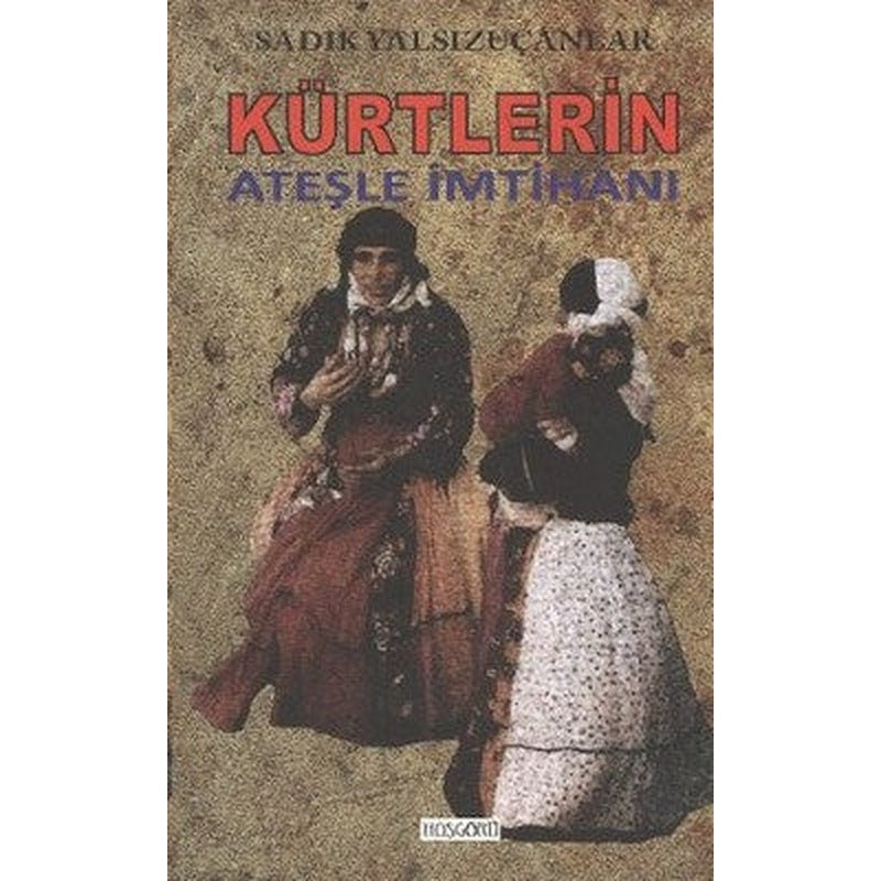 Kürtlerin Ateşle İmtihanı | Hoşgörü Yayınları