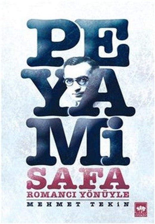 Romancı Yönüyle Peyami Safa | Ötüken Neşriyat