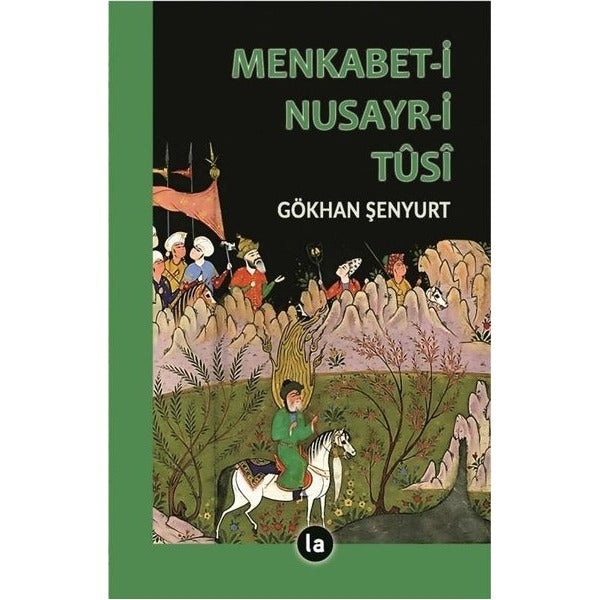 Menkabet-i Nusayr-i Tusi | La Kitap (İnce Kapak)