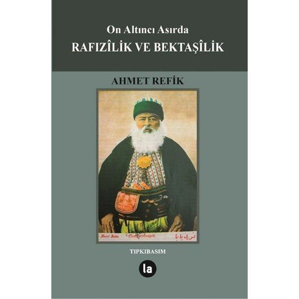 On Altıncı Asırda Rafızilik ve Bektaşilik | La Kitap (İnce Kapak)