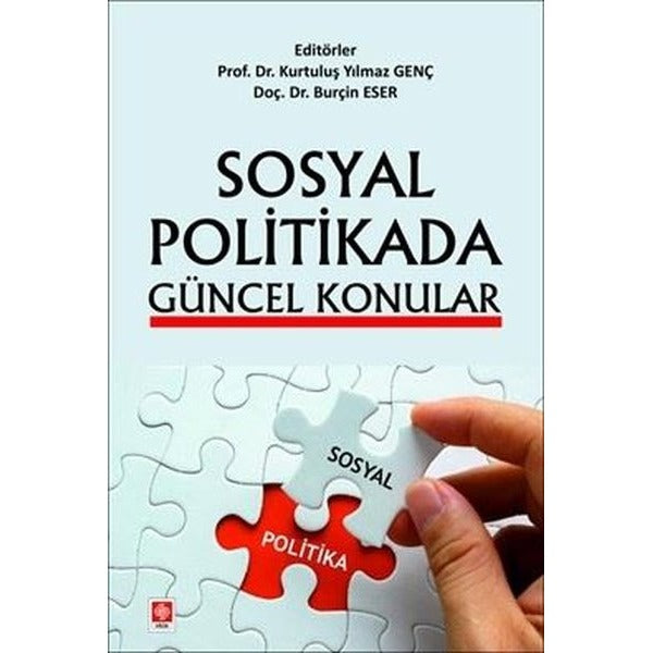 Sosyal Politikada Güncel Konular | Ekin Basım Yayın (İnce Kapak)
