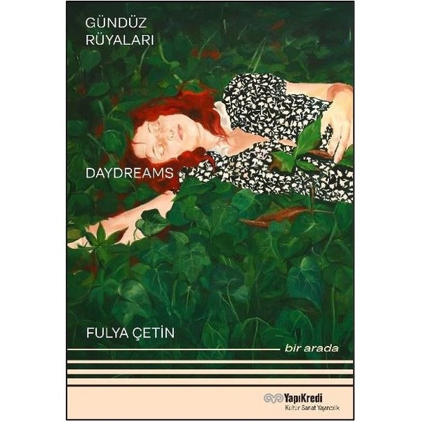 Gündüz Rüyaları - Geyikli Gece - Daydreams - The Night of the Deer - Bir Arada - Together (Türkçe - İngilizce) | Yapı Kredi Yayınları (İnce Kapak)