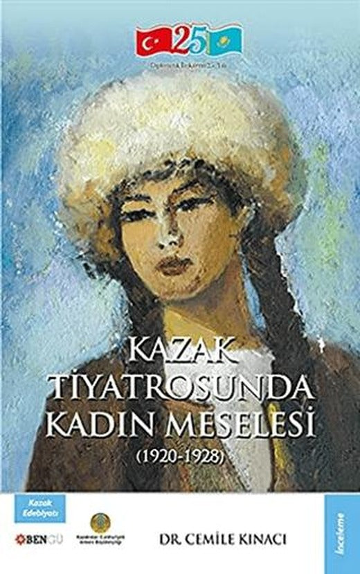 Kazak Tiyatrosunda Kadın Meselesi