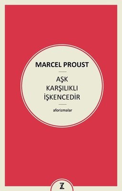 Aşk Karşılıklı İşkencedir | Zeplin Kitap