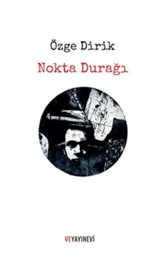 Nokta Durağı | Ve Yayınevi (İnce Kapak)