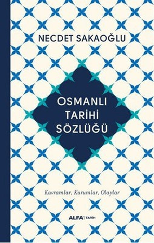 Osmanlı Tarihi Sözlüğü | Yediveren Yayınları