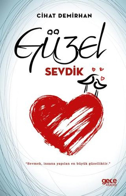 Güzel Sevdik | Gece Kitaplığı (Ciltsiz)