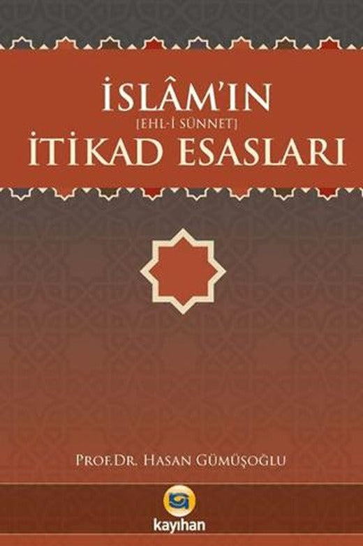 İslam'ın İtikad Esasları - Ehl-i Sünnet