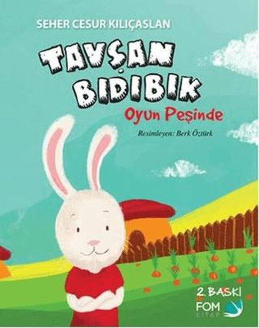 Tavşan Bıdıbık Oyun Peşinde | FOM Kitap (Ciltsiz)