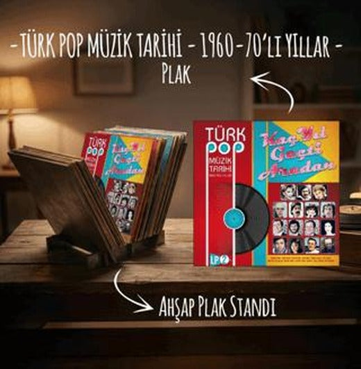 Türk Pop Müzik Tarihi 1 - Plak ve Ahşap Plak Standı | Plak