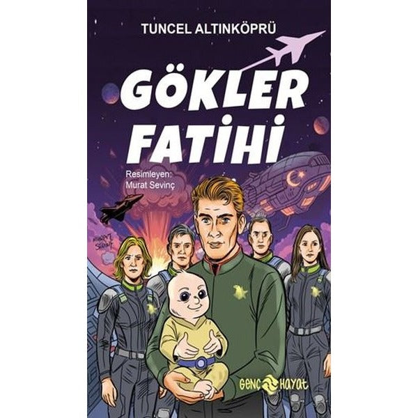 Gökler Fatihi | Genç Hayat (İnce Kapak)