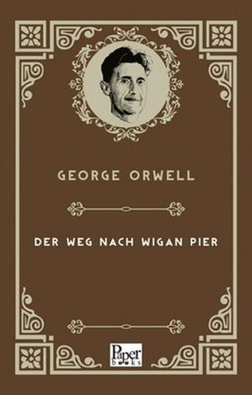 Der Weg Nach Wigan Pier - Almanca | Paper Books