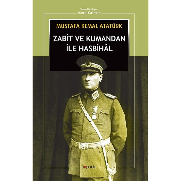 Zabit ve Kumandan İle Hasbihal | Kopernik Kitap (İnce Kapak)