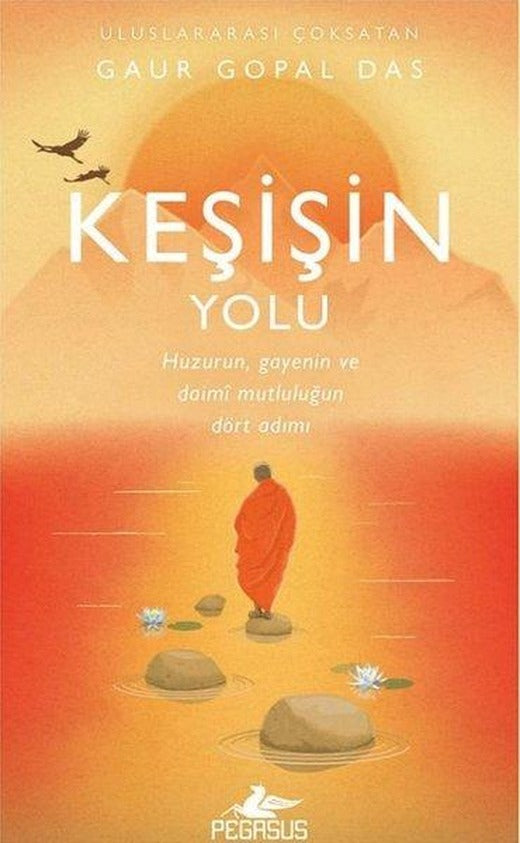 Keşişin Yolu: Huzurun Gayenin ve Daimi Mutluluğun Dört Adımı | Pegasus (İnce Kapak)