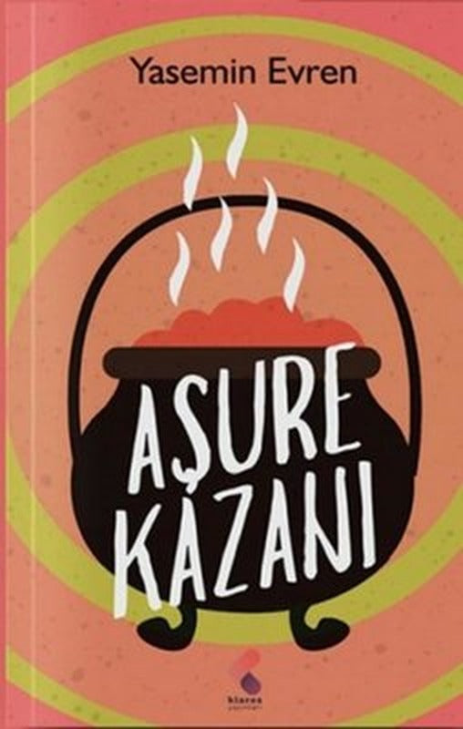 Aşure Kazanı | Klaros Yayınları