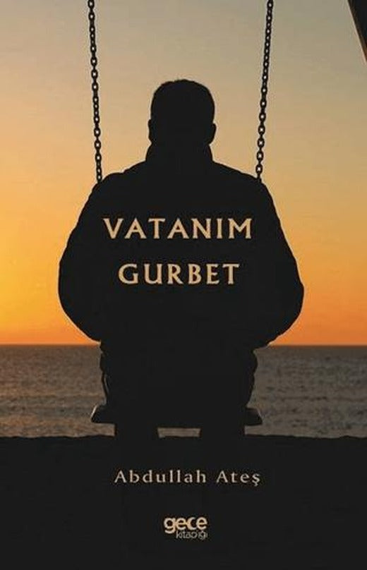 Vatanım Gurbet | Gece Kitaplığı (Ciltsiz)