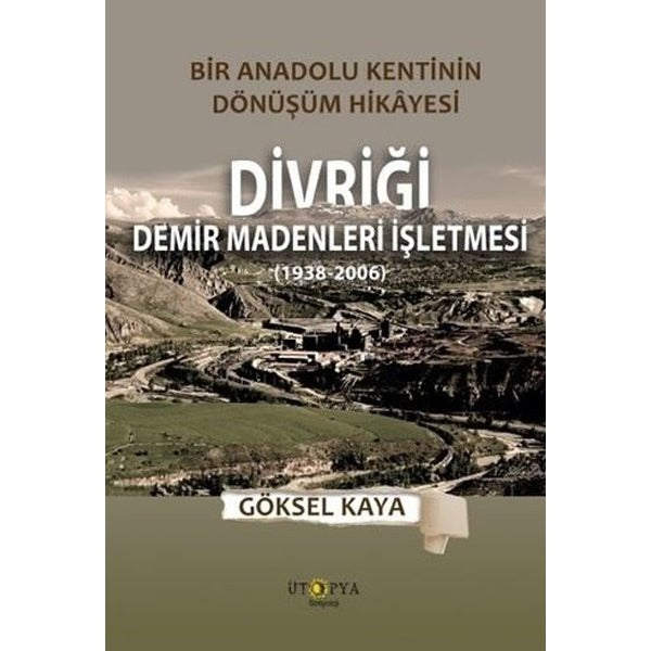 Divriği Demir Madenleri İşletmesi (1938-2006)