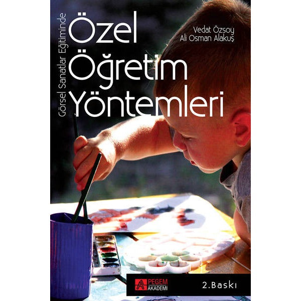 Görsel Sanatlar Eğitiminde Özel Öğretim Yöntemleri | Pegem Akademi Yayıncılık (Ciltsiz)