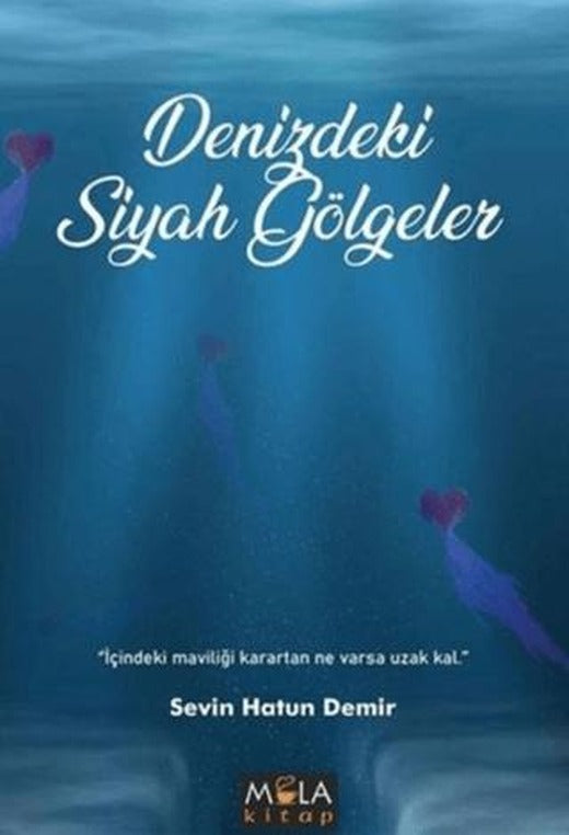 Denizdeki Siyah Gölgeler